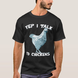 Ja, ich spreche mit Hühnern für Hühnerfans T-Shirt