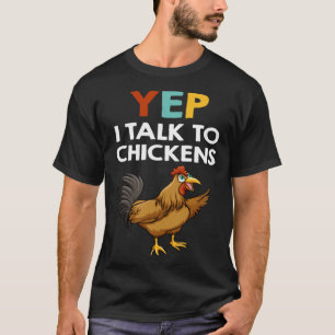 Ja, ich spreche mit Hühnern-Hühnerkindern T-Shirt