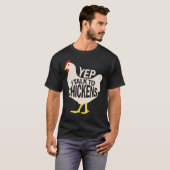 Ja, ich spreche mit Hühnern T-Shirt (Vorne ganz)