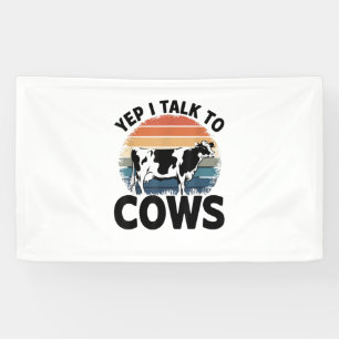 Ja, ich spreche mit Kühen Funny Vintage Milchkühe Banner