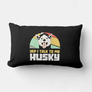 Ja, ich spreche mit meinem Husky Sibirier Lendenkissen