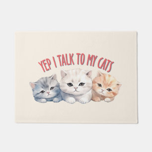 Ja, ich spreche mit meinen Katzen - Adorable Trio Fußmatte