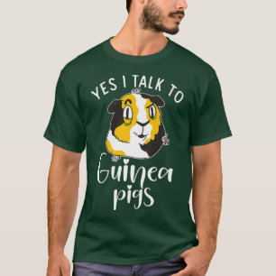 Ja, ich spreche mit Niedlichen Guinea Schweine T-Shirt