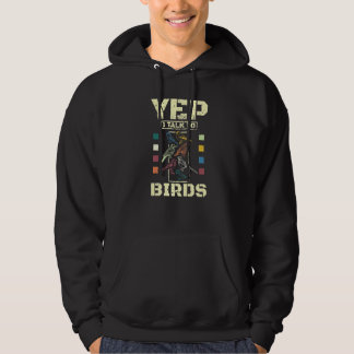 Ja, ich spreche mit Vögeln Hoodie