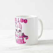 Ja, ich treffe mich wie ein Mädchen Roller Derby I Kaffeetasse (VorderseiteRechts)