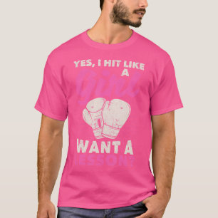 Ja, ich treffe wie ein Mädchen - du Will eine Lekt T-Shirt