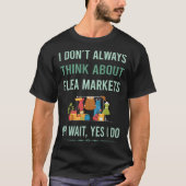 Ja, ich tue Flohmarkt T-Shirt (Vorderseite)