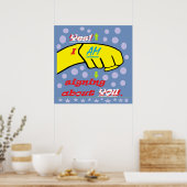 Ja, ich unterschreibe über DICH! Poster (Küche)