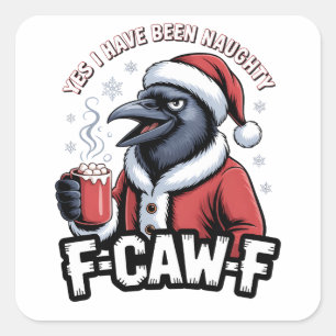 Ja, ich war unartig F-Caw-F Lustige Weihnachten Quadratischer Aufkleber