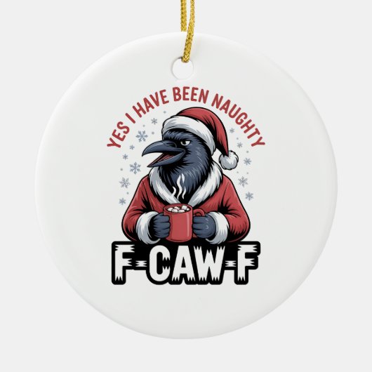Ja, ich war unheimlich F-Caw-F Weihnachten Keramik Ornament (Vorne)