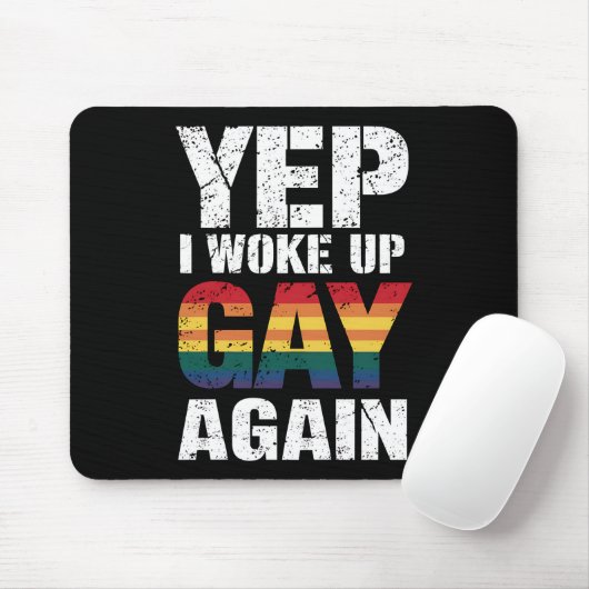 Ja, ich Weckte Gay wieder Stolz Regenbogen Que Gay Mousepad (Mit Mouse)