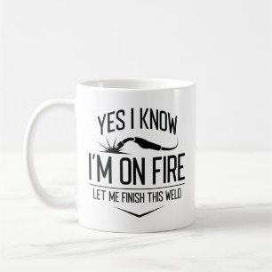 Ja, ich weiß, dass ich im Feuer bin Kaffeetasse
