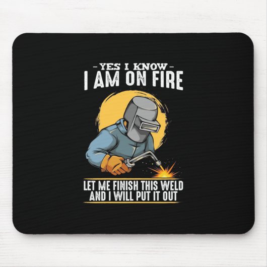 Ja, ich weiß, dass ich im Feuer bin Mousepad (Vorne)