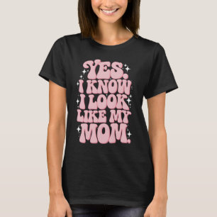 Ja, ich weiß, ich sehe meiner Mutter ähnlich Groov T-Shirt