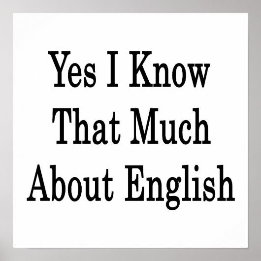 Ja, ich weiß so viel über Englisch Poster (Vorne)