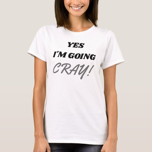 Ja, ich werde Cray! Shirt des Flügelkreises (Vorderseite)