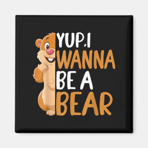 Ja, ich will ein Bär sein, Groundhog Day Novelty G Magnet