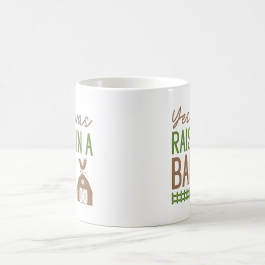 Ja, ich wurde in einer Scheune aufgezogen Kaffeetasse (Mittel)