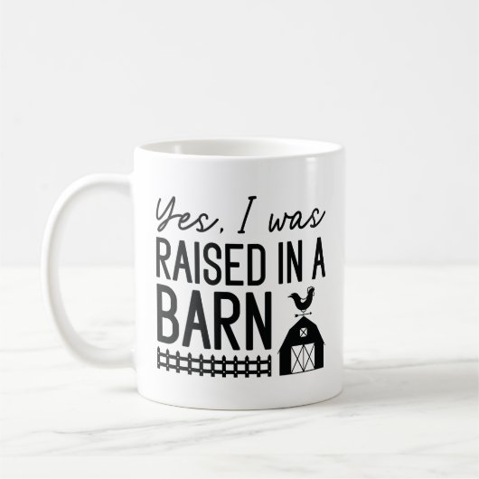 Ja, ich wurde in einer Scheune aufgezogen Kaffeetasse (Links)