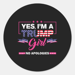 Ja im A Trump Girl No Entschuldigungen 2024 Electi Runder Aufkleber