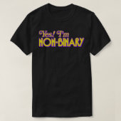 Ja Im NonBinary T-Shirt (Design vorne)