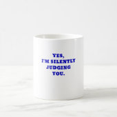 Ja Im Sie still beurteilend Kaffeetasse (Mittel)