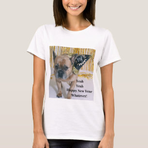 Ja Ja Frohes Neues Jahr Egal! T-Shirt