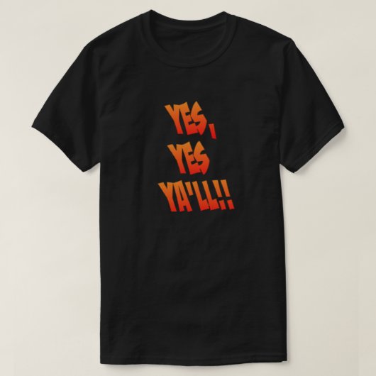 Ja, ja, Ya'll - T Shirt (Design vorne)