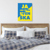 Ja, Jag Prata Svenska, ja, ich spreche Schwedisch Leinwanddruck (Insitu (Schlafzimmer))