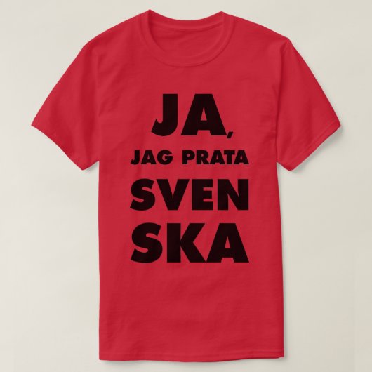 Ja Jag Prata Svenska Yes i speak Swedish T-Shirt (Design vorne)