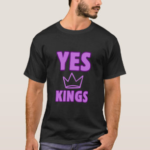 Ja Könige Immer T-Shirt Königliche Bestätigung Te