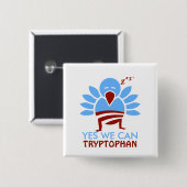 Ja können wir Tryptophan Button (Vorne & Hinten)