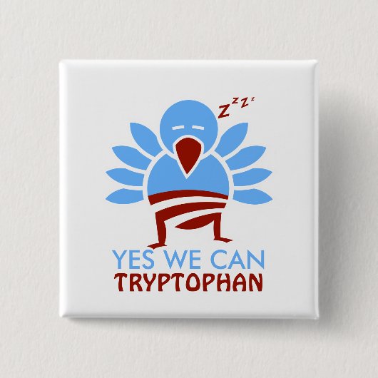 Ja können wir Tryptophan Button (Vorderseite)