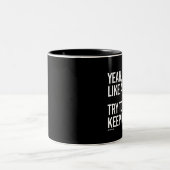 Ja laufe ich wie ein Mädchen - versuchen Sie Zweifarbige Tasse (Mittel)