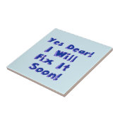 Ja, liebe ich wird es bald aufschieben Woche repar Fliese (Seite)