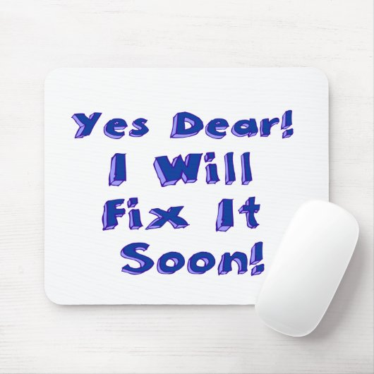 Ja, liebe ich wird es bald aufschieben Woche repar Mousepad (Mit Mouse)
