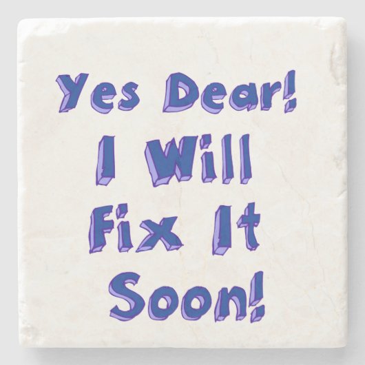 Ja, liebe ich wird es bald aufschieben Woche repar Steinuntersetzer (Vorderseite)