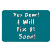 Ja, liebe ich wird es bald reparieren rechteckigen magnet (Horizontal)