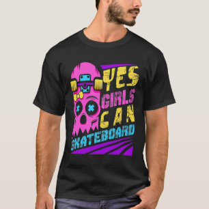Ja Mädchen können Skateboard fahren Skater Girl T-Shirt
