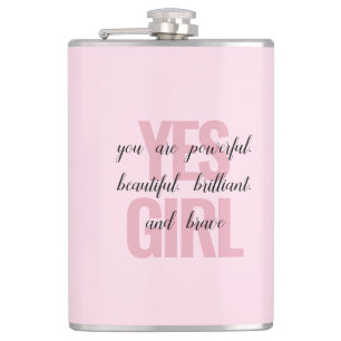 Ja Mädchen Sie sind schöne Motivierend Girl Print Flachmann