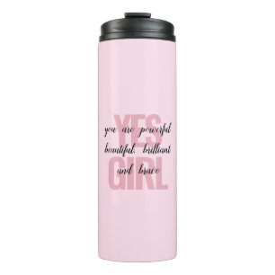 Ja Mädchen Sie sind schöne Motivierend Girl Print Thermosbecher