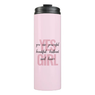 Ja Mädchen Sie sind schöne Motivierend Girl Print Thermosbecher