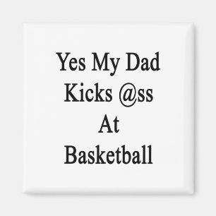 Ja, mein Vater spielt in Basketball Magnet