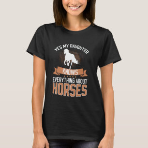 Ja, meine Tochter weiß alles über Pferde Pferd T-Shirt