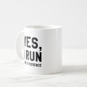Ja, mir geht die Geduld aus Kaffeetasse (Vorderseite Links)
