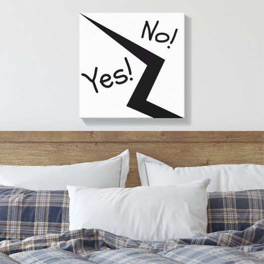 Ja, oder nein! Fett Kontrast Canvas Print Leinwanddruck (Insitu (Schlafzimmer))
