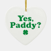Ja Paddy Funny St. Paddy's Day Keramik Ornament (Vorne)