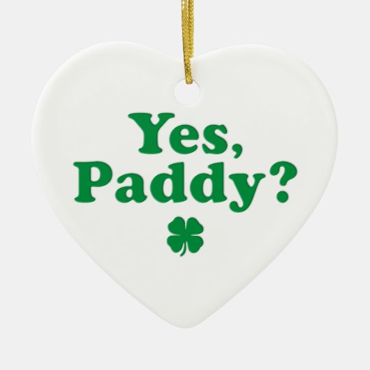 Ja Paddy Funny St. Paddy's Day Keramik Ornament (Vorne)