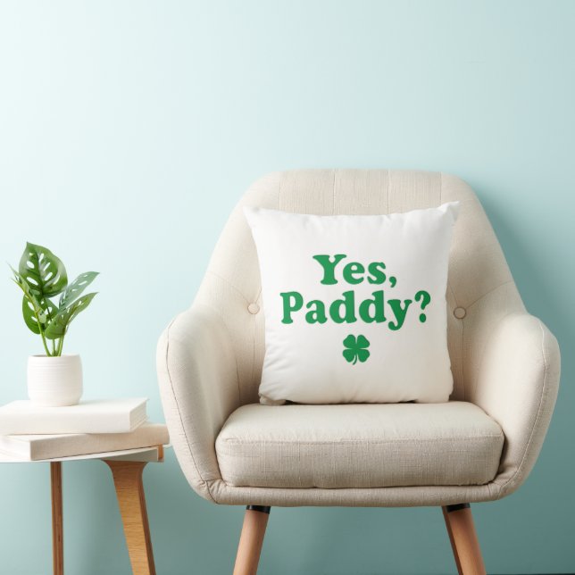 Ja Paddy Funny St. Paddy's Day Kissen (Stuhl )