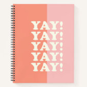 Ja! Positiv Aufblühen Inspirierend Rosa und Korall Notizblock (Vorderseite)
